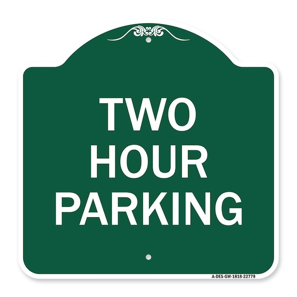Signmission Designer Series Sign-Two Hour Parking, Green & White Aluminum Sign, 18" x 18", GW-1818-22779 A-DES-GW-1818-22779 - main